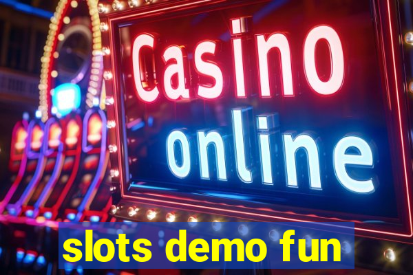 slots demo fun